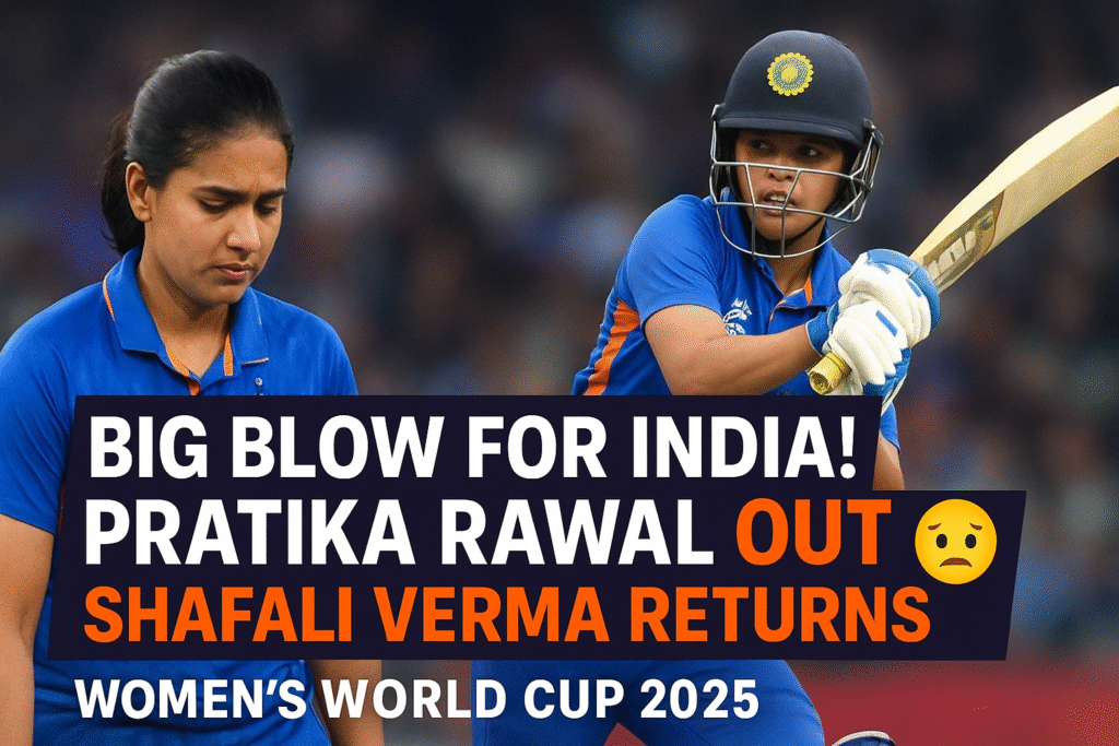 "Pratika Rawal injury update as Shafali Verma joins India squad for Women’s World Cup 2025 semifinal."